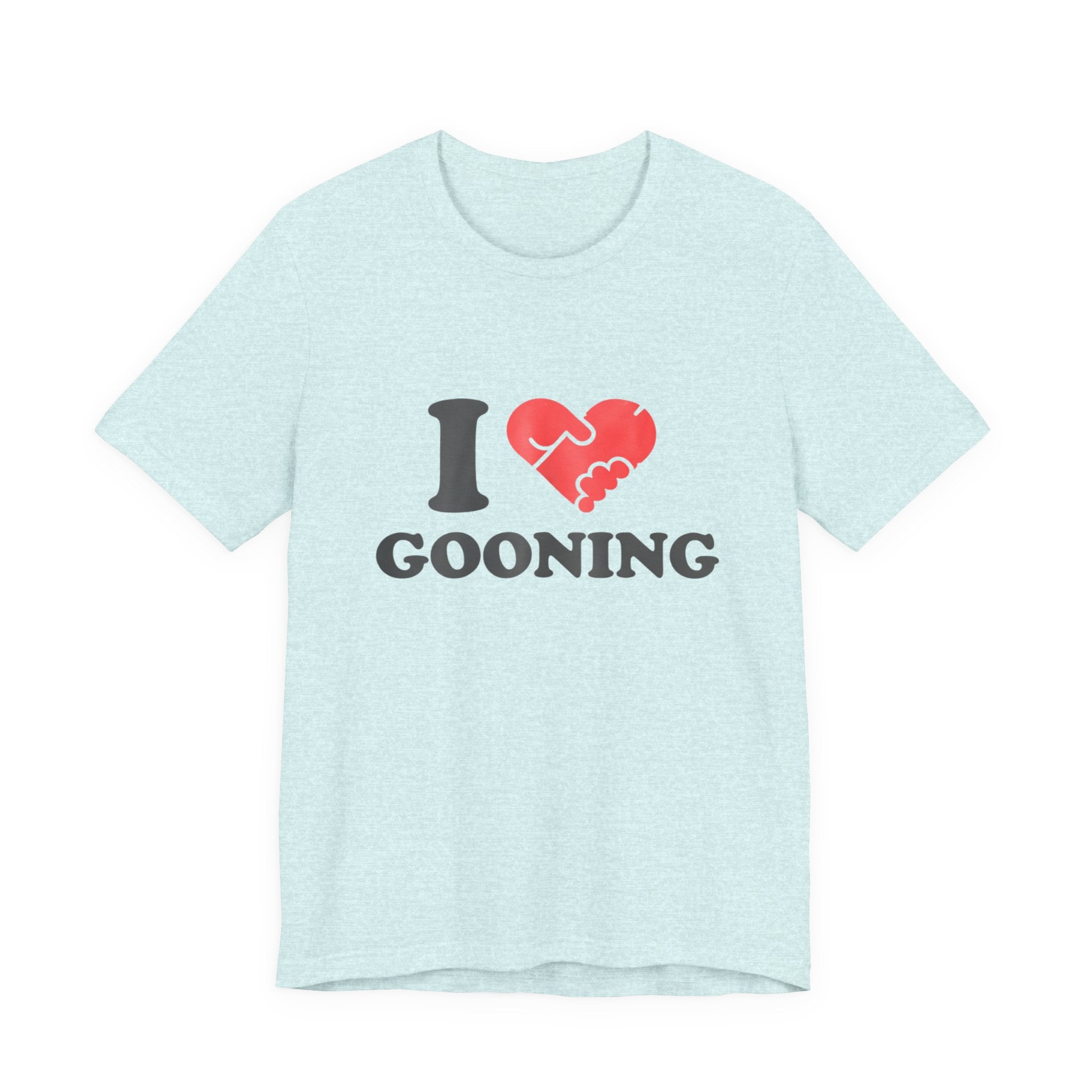 I Heart Gooning T‑Shirt — Funny Novelty Graphic Tee for Fans & Humor Lovers