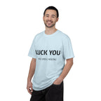 “Luck You” Funny Spelling Joke T-Shirt